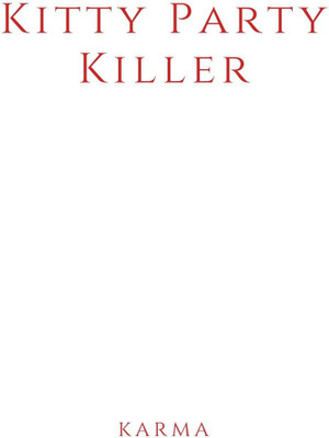 Kitty Party Killer(Paperback, Karma)