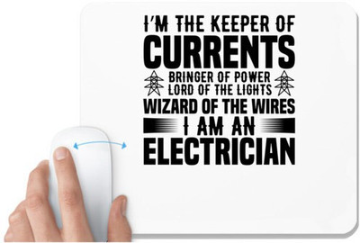 UDNAG White Mousepad 'Electrician | I'm the keeper' for Computer / PC / Laptop [230 x 200 x 5mm] Non Slip Base Mousepad(White)
