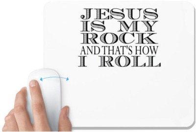 UDNAG White Mousepad 'my rock and that’s how I roll' for Computer / PC / Laptop [230 x 200 x 5mm] Mousepad(White)
