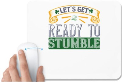 UDNAG White Mousepad 'Stumble, Picnic, Trip | let’s get ready to stumble' for Computer / PC / Laptop [230 x 200 x 5mm] Mousepad(White)