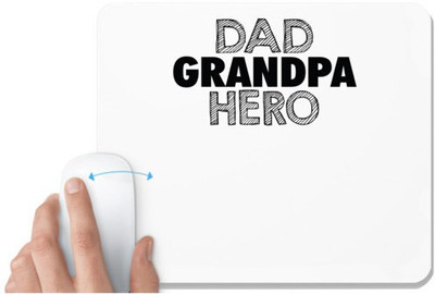 UDNAG White Mousepad 'Father, Grand Father | dad grandpa hero' for Computer / PC / Laptop [230 x 200 x 5mm] Non Slip Base Mousepad(White)