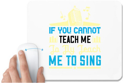UDNAG White Mousepad 'Music | If you cannot teach me to fly, teach me to sing' for Computer / PC / Laptop [230 x 200 x 5mm] Non Slip Base Mousepad(White)
