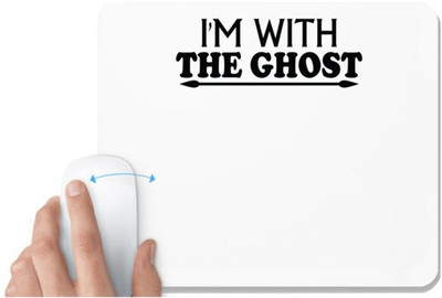 UDNAG White Mousepad 'Ghost | i am the ghost' for Computer / PC / Laptop [230 x 200 x 5mm] Mousepad(White)