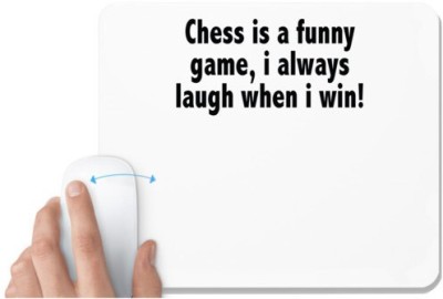 UDNAG White Mousepad 'Chess | chess a funny game, i always' for Computer / PC / Laptop [230 x 200 x 5mm] Mousepad(White)