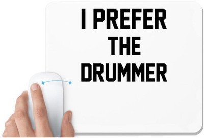 UDNAG White Mousepad 'Drummer | I PREFER THE DRUMMER' for Computer / PC / Laptop [230 x 200 x 5mm] Non Slip Base Mousepad(White)