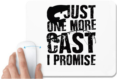UDNAG White Mousepad 'Fishing | Just one more' for Computer / PC / Laptop [230 x 200 x 5mm] Non Slip Base Mousepad(White)