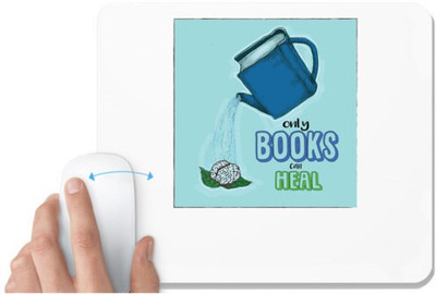 UDNAG White Mousepad 'Books | Only books can heal' for Computer / PC / Laptop [230 x 200 x 5mm] Mousepad(White)