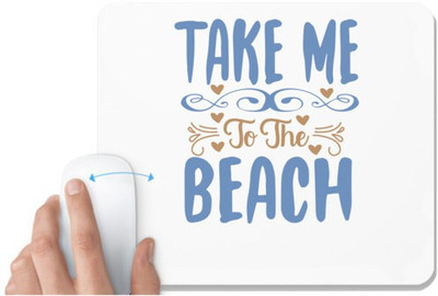 UDNAG White Mousepad 'Beach | Take me to the beach' for Computer / PC / Laptop [230 x 200 x 5mm] Non Slip Base Mousepad(White)