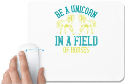 UDNAG White Mousepad 'Unicorn | be a unicorn in a field of horses' for Computer / PC / Laptop [230 x 200 x 5mm] Non Slip Base Mousepad(White)