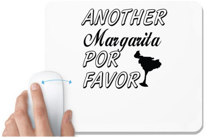 UDNAG White Mousepad 'Margarita | another margirta por favor' for Computer / PC / Laptop [230 x 200 x 5mm] Non Slip Base Mousepad(White)