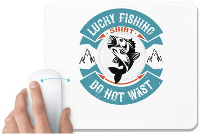 UDNAG White Mousepad 'Fishing Shirt | lucky fishing shirt do not wast' for Computer / PC / Laptop [230 x 200 x 5mm] Non Slip Base Mousepad(White)