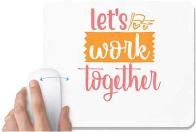 UDNAG White Mousepad 'Together | let's work together' for Computer / PC / Laptop [230 x 200 x 5mm] Non Slip Base Mousepad(White)