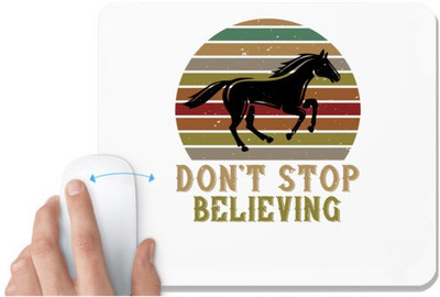 UDNAG White Mousepad 'Horse | don’t stop believing' for Computer / PC / Laptop [230 x 200 x 5mm] Non Slip Base Mousepad(White)