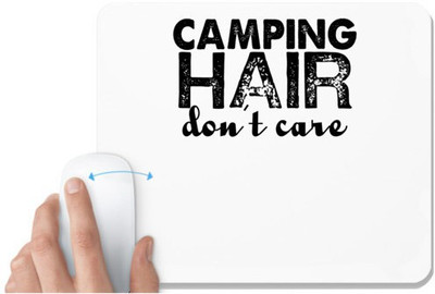 UDNAG White Mousepad 'Camping | camping hair don't care' for Computer / PC / Laptop [230 x 200 x 5mm] Non Slip Base Mousepad(White)