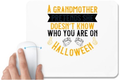 UDNAG White Mousepad 'Grand Mother | A grandmother pretends she doesn’t know who you are on Halloween' for Computer / PC / Laptop [230 x 200 x 5mm] Mousepad(White)
