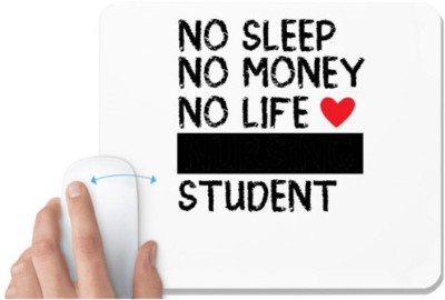 UDNAG White Mousepad 'Student | No Sleep No Money No Life' for Computer / PC / Laptop [230 x 200 x 5mm] Mousepad(White)
