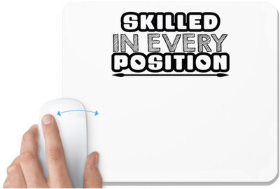 UDNAG White Mousepad 'Position | skilled in every position 2' for Computer / PC / Laptop [230 x 200 x 5mm] Mousepad(White)