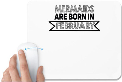 UDNAG White Mousepad 'February Birthday | mermaids are bron in' for Computer / PC / Laptop [230 x 200 x 5mm] Non Slip Base Mousepad(White)