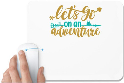 UDNAG White Mousepad 'Adventure | Let's go on the adventure' for Computer / PC / Laptop [230 x 200 x 5mm] Non Slip Base Mousepad(White)