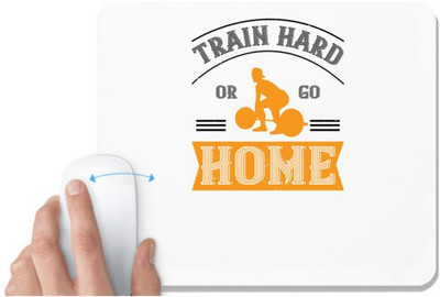 UDNAG White Mousepad 'Gym Work out | train hard or go home' for Computer / PC / Laptop [230 x 200 x 5mm] Mousepad(White)