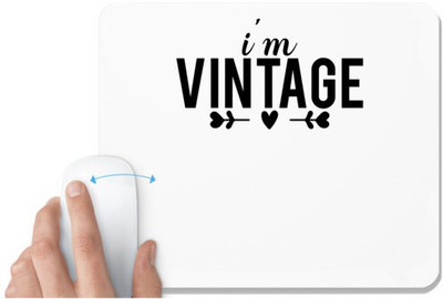 UDNAG White Mousepad 'Vintage | i'm vintage' for Computer / PC / Laptop [230 x 200 x 5mm] Non Slip Base Mousepad(White)