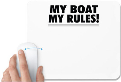 UDNAG White Mousepad 'Boat | my boat my rules !' for Computer / PC / Laptop [230 x 200 x 5mm] Mousepad(White)