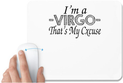 UDNAG White Mousepad 'Zodiac Sign | i'm a virgo that's my excuse' for Computer / PC / Laptop [230 x 200 x 5mm] Non Slip Base Mousepad(White)