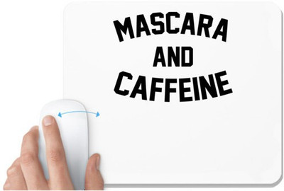 UDNAG White Mousepad 'Makeup | MASCARA AND CAFFEINE' for Computer / PC / Laptop [230 x 200 x 5mm] Mousepad(White)
