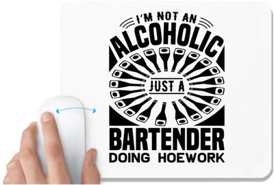 UDNAG White Mousepad 'Bartender | I'm not an' for Computer / PC / Laptop [230 x 200 x 5mm] Mousepad(White)