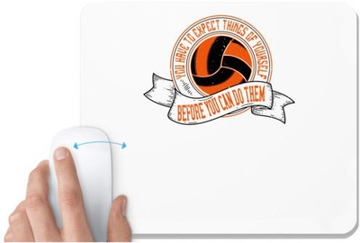 UDNAG White Mousepad 'Volleyball | You have to expect things of yourself before you can do them' for Computer / PC / Laptop [230 x 200 x 5mm] Mousepad(White)