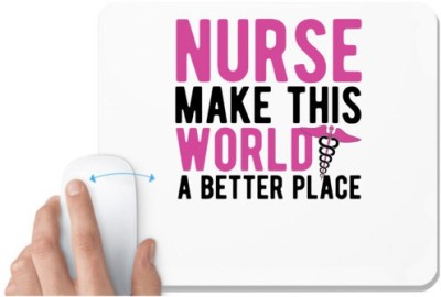 UDNAG White Mousepad 'Nurse | Nurse make this' for Computer / PC / Laptop [230 x 200 x 5mm] Mousepad(White)