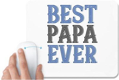 UDNAG White Mousepad 'Father | best papa ever' for Computer / PC / Laptop [230 x 200 x 5mm] Non Slip Base Mousepad(White)