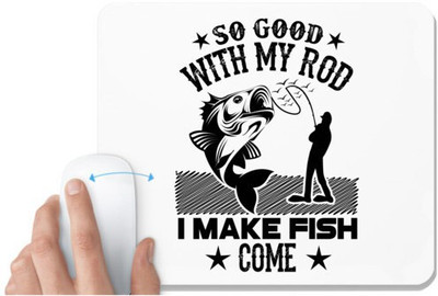 UDNAG White Mousepad 'Fishing | So good' for Computer / PC / Laptop [230 x 200 x 5mm] Non Slip Base Mousepad(White)