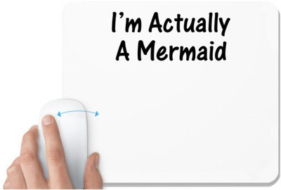 UDNAG White Mousepad 'Mermaid | I am actually a mermaid' for Computer / PC / Laptop [230 x 200 x 5mm] Non Slip Base Mousepad(White)