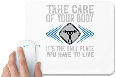 UDNAG White Mousepad 'Gym | Take care of your body. It’s the only place you have to live' for Computer / PC / Laptop [230 x 200 x 5mm] Mousepad(White)