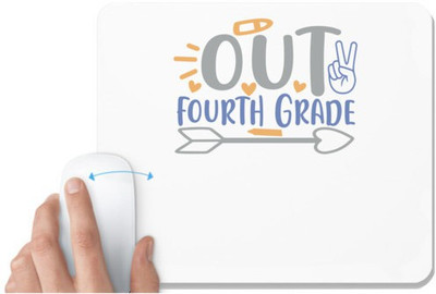 UDNAG White Mousepad 'School | peace out fourth grade' for Computer / PC / Laptop [230 x 200 x 5mm] Non Slip Base Mousepad(White)