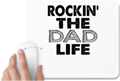 UDNAG White Mousepad 'Father | rockin the dad life' for Computer / PC / Laptop [230 x 200 x 5mm] Mousepad(White)