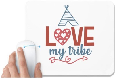 UDNAG White Mousepad 'Love | love my tribe' for Computer / PC / Laptop [230 x 200 x 5mm] Mousepad(White)
