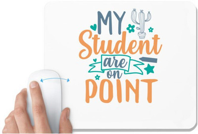 UDNAG White Mousepad 'Teacher | my student are on point' for Computer / PC / Laptop [230 x 200 x 5mm] Non Slip Base Mousepad(White)