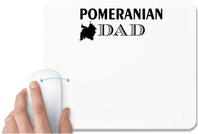 UDNAG White Mousepad 'Father | pomeranian dad' for Computer / PC / Laptop [230 x 200 x 5mm] Non Slip Base Mousepad(White)