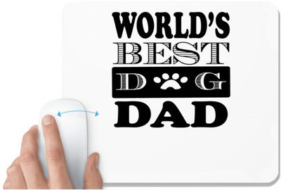 UDNAG White Mousepad 'Father | orld's best dog dad' for Computer / PC / Laptop [230 x 200 x 5mm] Mousepad(White)