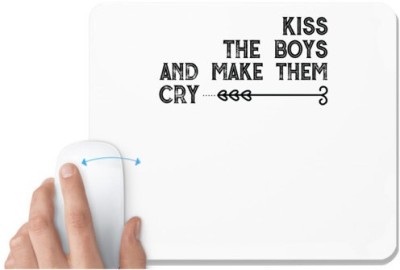 UDNAG White Mousepad 'Kiss | kiss the boys and make them cry' for Computer / PC / Laptop [230 x 200 x 5mm] Mousepad(White)