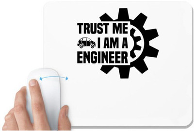 UDNAG White Mousepad 'Mechanical Engineer | Trust me 3' for Computer / PC / Laptop [230 x 200 x 5mm] Mousepad(White)