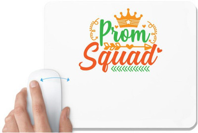 UDNAG White Mousepad 'Squad | prom squad' for Computer / PC / Laptop [230 x 200 x 5mm] Non Slip Base Mousepad(White)