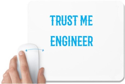 UDNAG White Mousepad 'Engineer | Trust Me I am Engineer Design' for Computer / PC / Laptop [230 x 200 x 5mm] Mousepad(White)