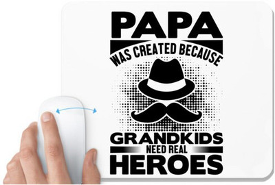 UDNAG White Mousepad 'Father | Papa was' for Computer / PC / Laptop [230 x 200 x 5mm] Non Slip Base Mousepad(White)