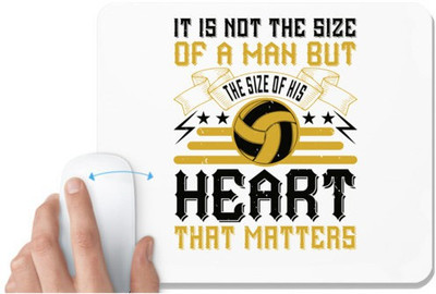 UDNAG White Mousepad 'Vollyball | not the size of a man but the size of his heart that matters' for Computer / PC / Laptop [230 x 200 x 5mm] Mousepad(White)