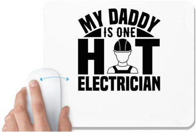 UDNAG White Mousepad 'Electrician | My Daddy' for Computer / PC / Laptop [230 x 200 x 5mm] Mousepad(White)