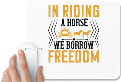 UDNAG White Mousepad 'Horse | In riding a horse, we borrow freedom' for Computer / PC / Laptop [230 x 200 x 5mm] Non Slip Base Mousepad(White)