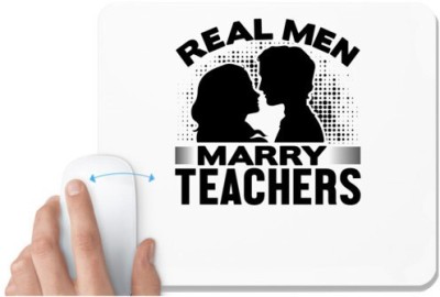 UDNAG White Mousepad 'Teacher | Real men' for Computer / PC / Laptop [230 x 200 x 5mm] Mousepad(White)